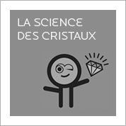 La sciences des cristaux